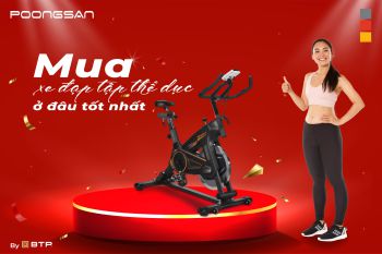 MUA XE ĐẠP TẬP THỂ DỤC Ở ĐÂU, THƯƠNG HIỆU NÀO UY TÍN?